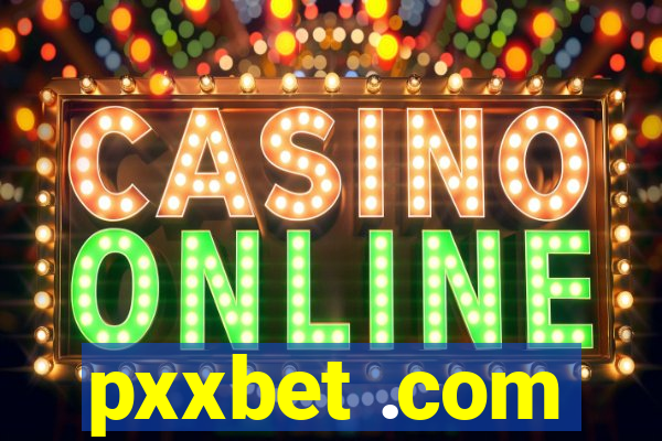 pxxbet .com